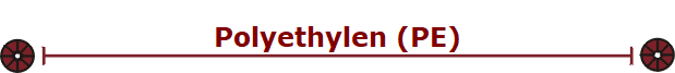 Polyethylen (PE)